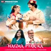 About Nagma Pyar Ka Song